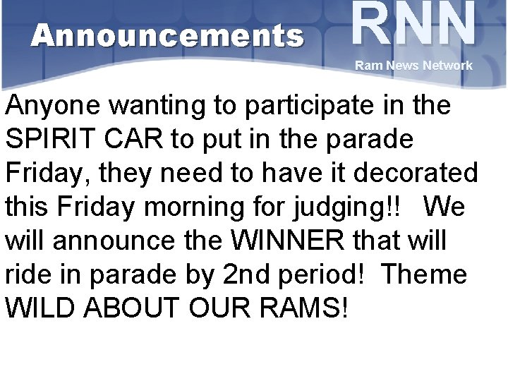 Announcements RNN Ram News Network Anyone wanting to participate in the SPIRIT CAR to