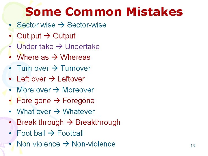 Some Common Mistakes • • • Sector wise Sector-wise Out put Output Under take