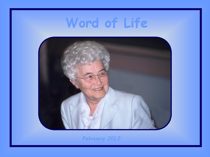 Word of Life February 2012 
