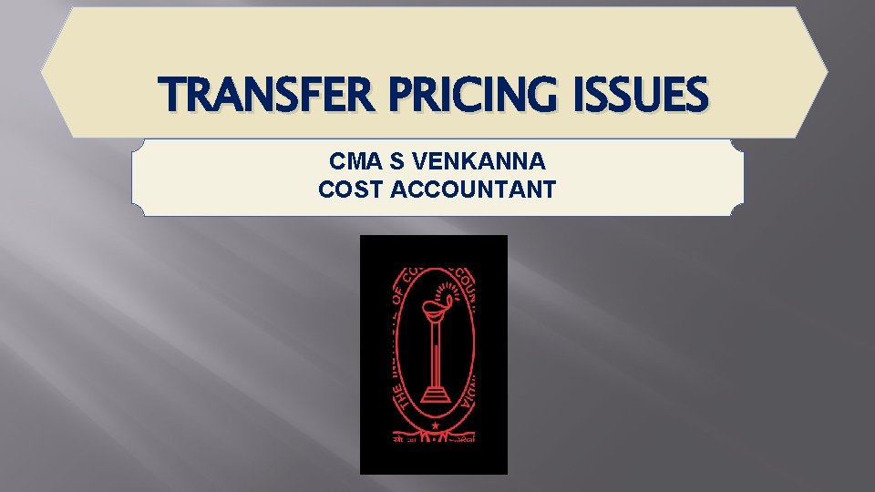 TRANSFER PRICING ISSUES CMA S VENKANNA COST ACCOUNTANT 