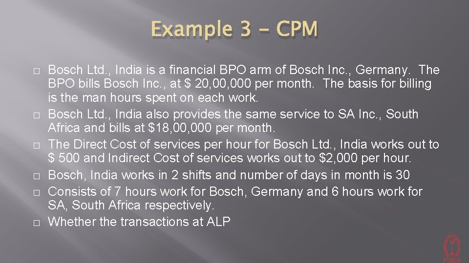 Example 3 - CPM � � � Bosch Ltd. , India is a financial