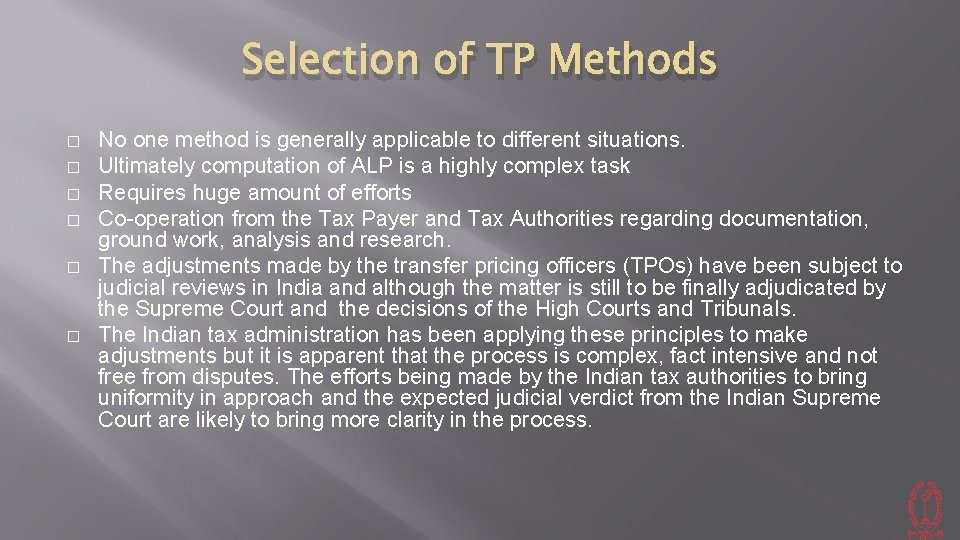 Selection of TP Methods � � � No one method is generally applicable to