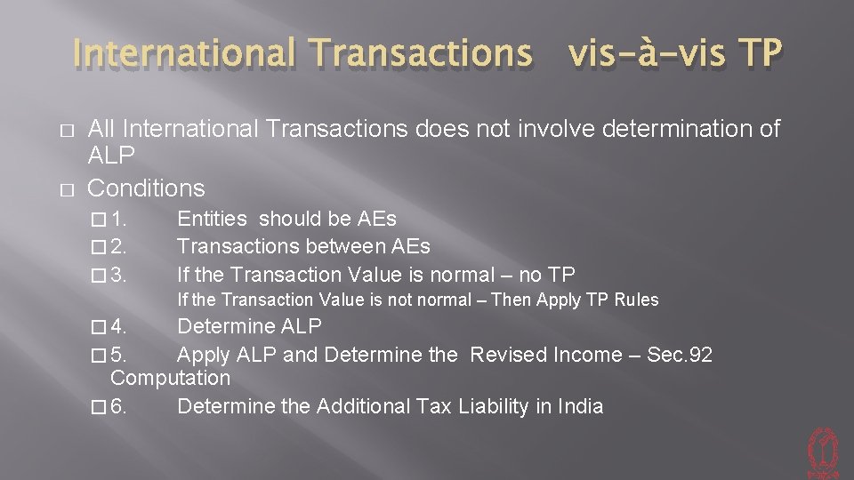 International Transactions vis-à-vis TP � � All International Transactions does not involve determination of