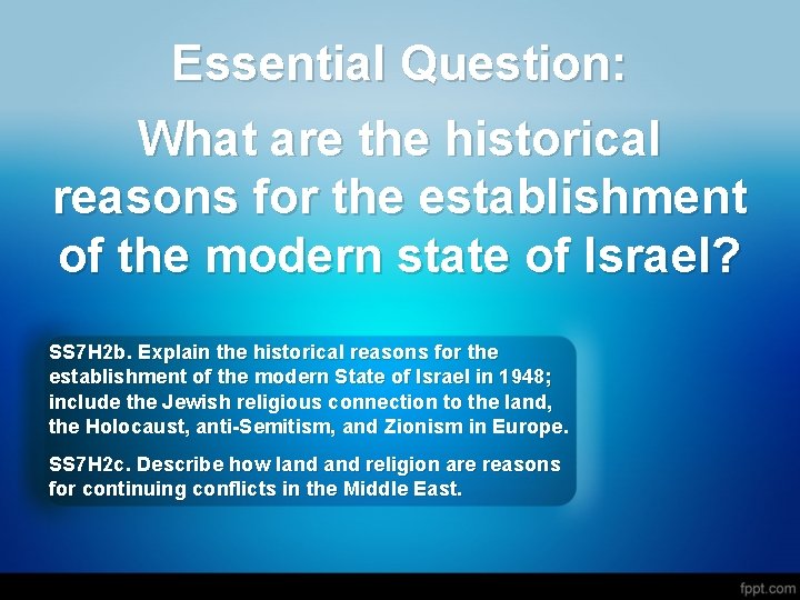 Essential Question: What are the historical reasons for the establishment of the modern state