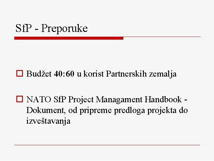 Sf. P - Preporuke o Budžet 40: 60 u korist Partnerskih zemalja o NATO