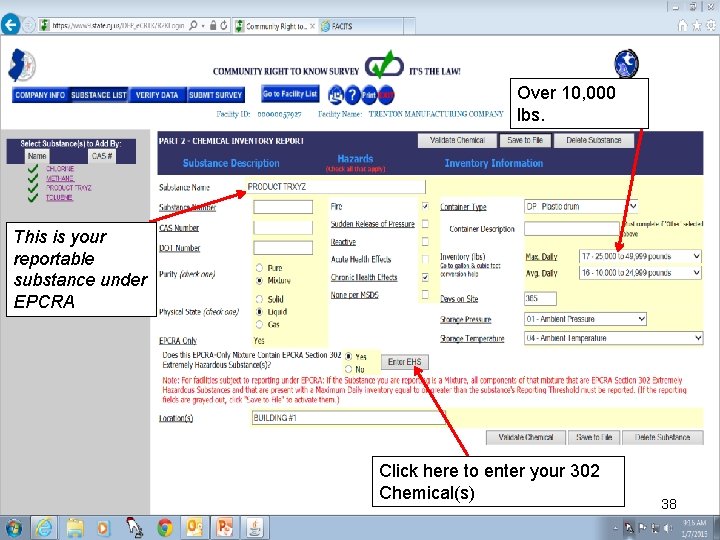 Over 10, 000 lbs. This is your reportable substance under EPCRA Click here to