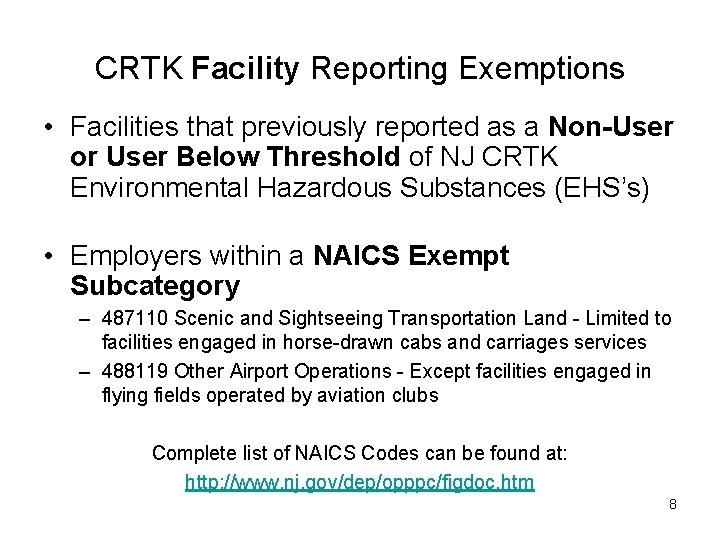 CRTK Facility Reporting Exemptions • Facilities that previously reported as a Non-User or User