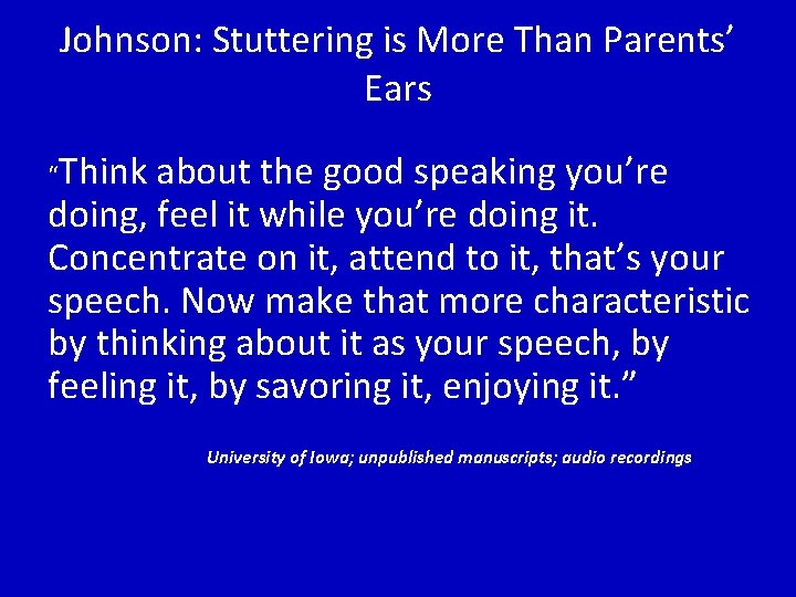 The Normal Talking Approach to Stuttering Therapy Patricia