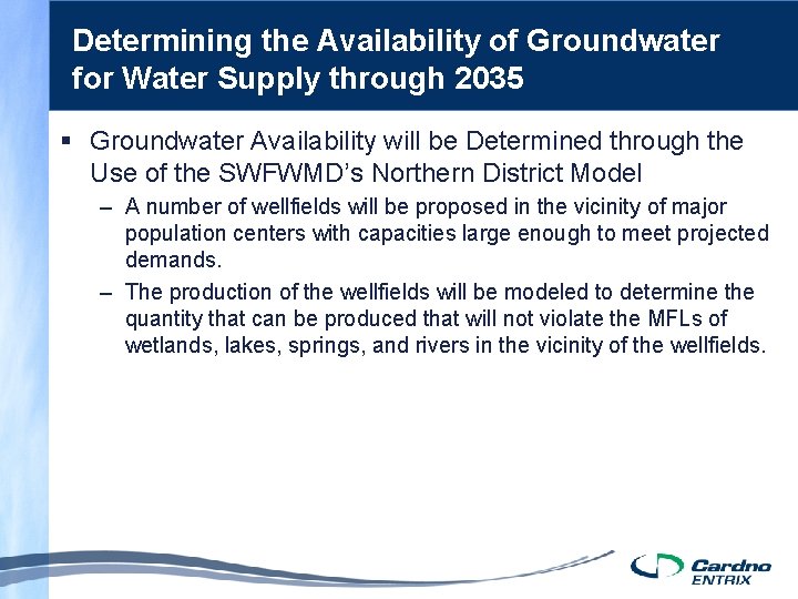 Determining the Availability of Groundwater for Water Supply through 2035 § Groundwater Availability will