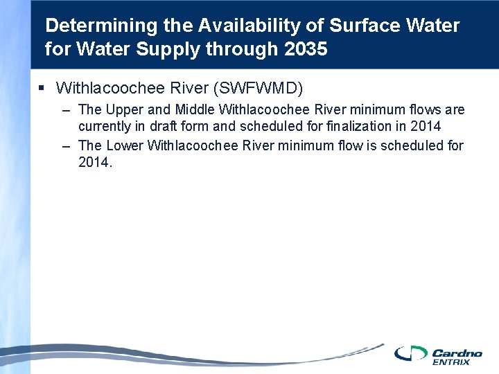 Determining the Availability of Surface Water for Water Supply through 2035 § Withlacoochee River