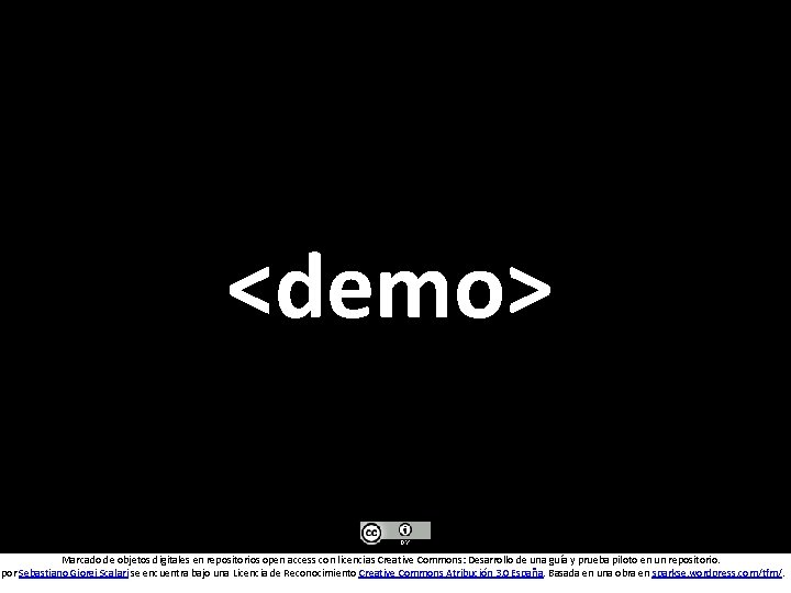 <demo> Marcado de objetos digitales en repositorios open access con licencias Creative Commons: Desarrollo