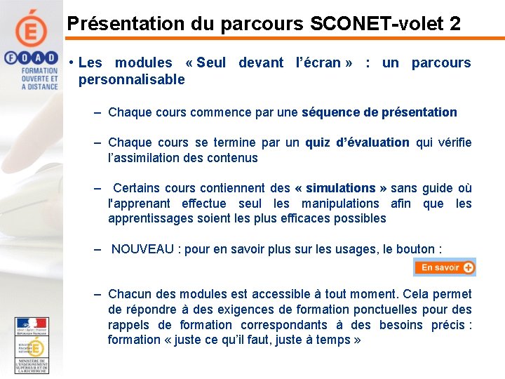 Présentation du parcours SCONET-volet 2 • Les modules « Seul devant l’écran » :