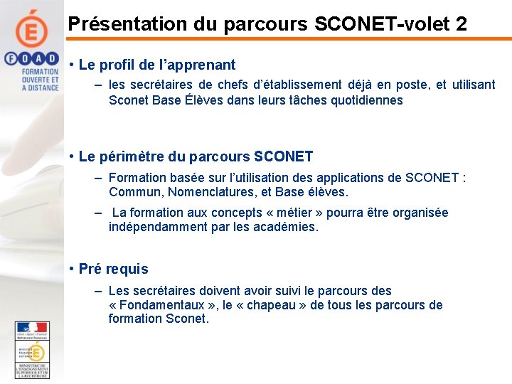 Présentation du parcours SCONET-volet 2 • Le profil de l’apprenant – les secrétaires de