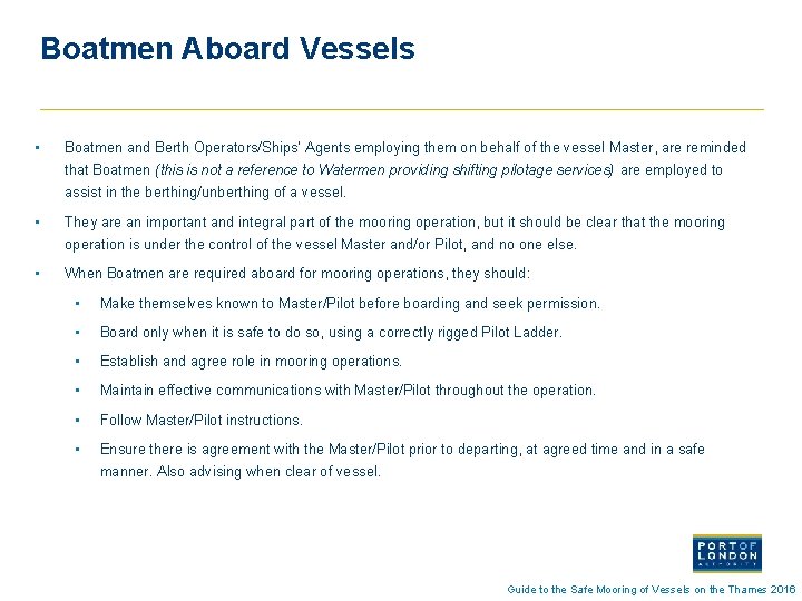Boatmen Aboard Vessels • Boatmen and Berth Operators/Ships’ Agents employing them on behalf of