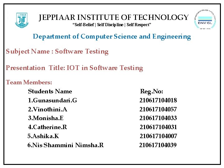 JEPPIAAR INSTITUTE OF TECHNOLOGY “Self-Belief | Self Discipline | Self Respect” Department of Computer