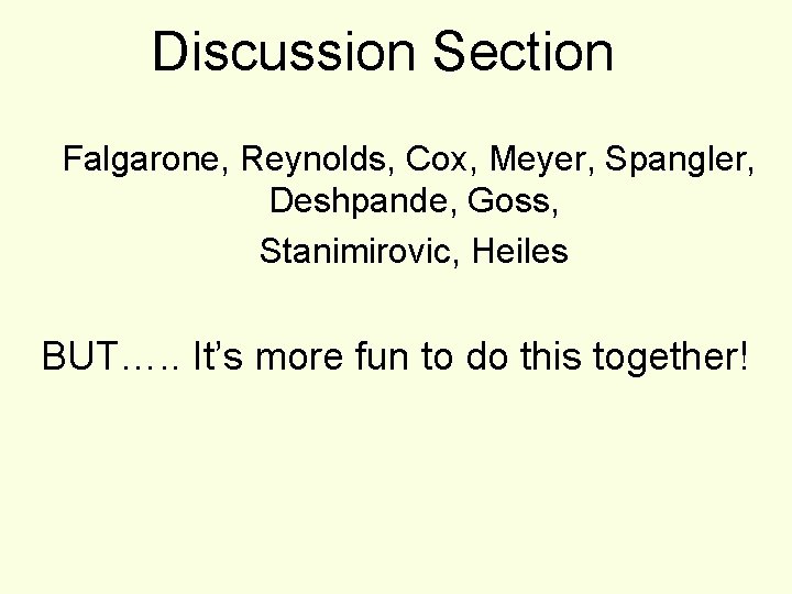 Discussion Section Falgarone, Reynolds, Cox, Meyer, Spangler, Deshpande, Goss, Stanimirovic, Heiles BUT…. . It’s