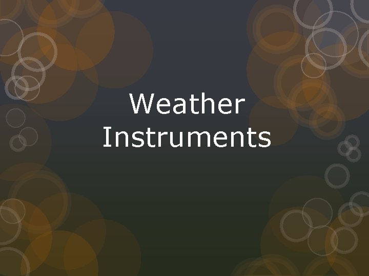 Weather Instruments 