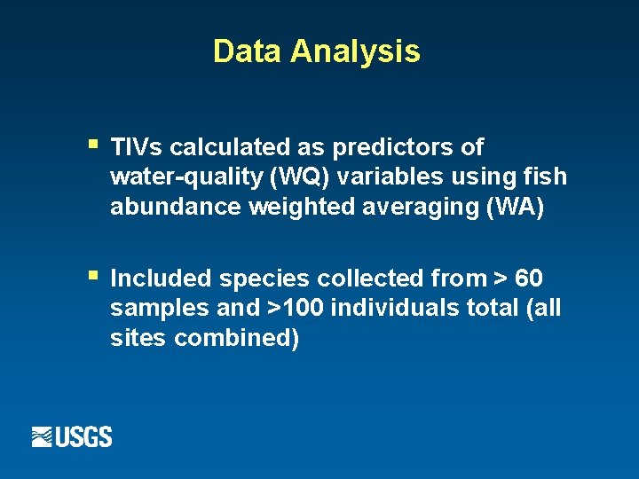 Data Analysis § TIVs calculated as predictors of water-quality (WQ) variables using fish abundance