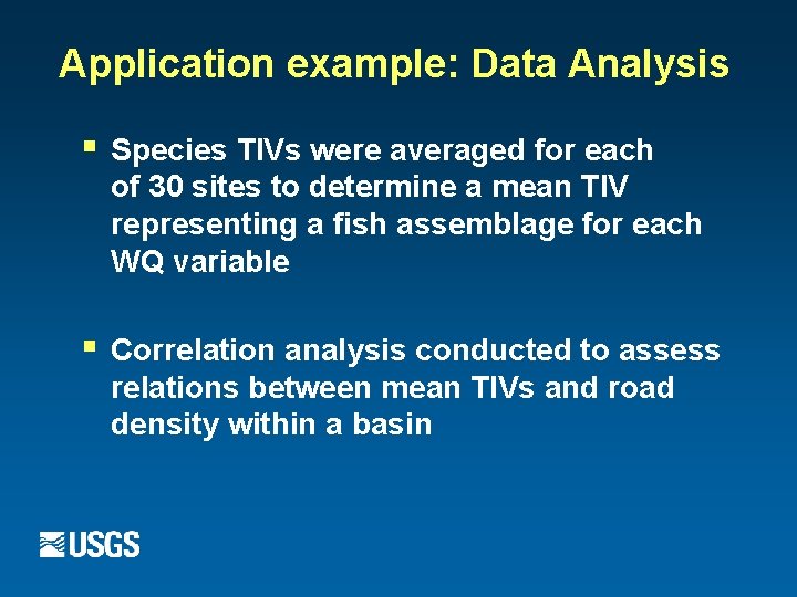 Application example: Data Analysis § Species TIVs were averaged for each of 30 sites