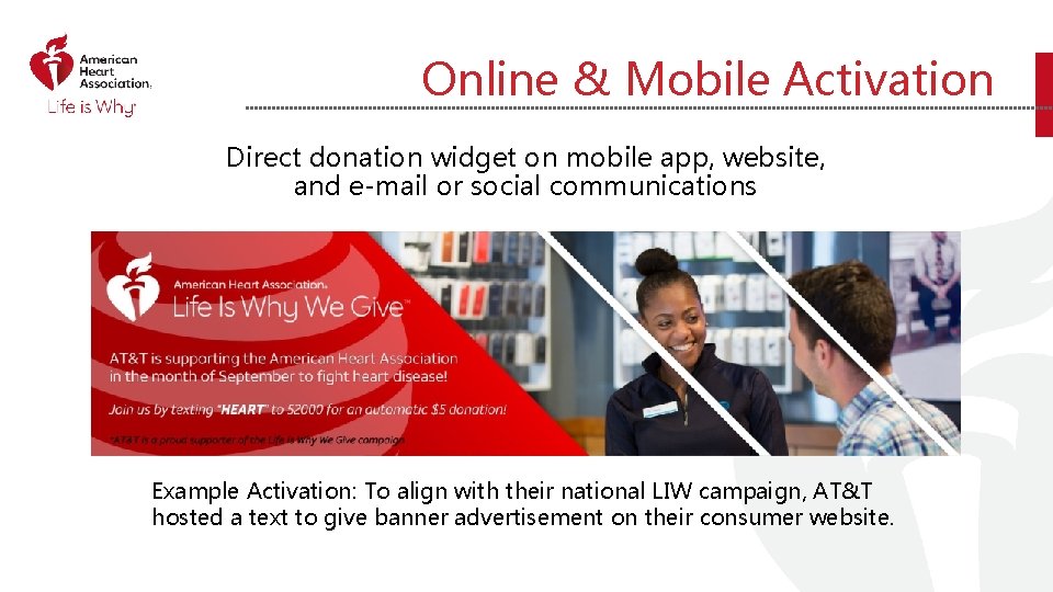 Online & Mobile Activation Direct donation widget on mobile app, website, and e-mail or