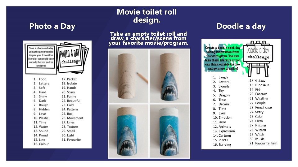 Photo a Day Movie toilet roll design. Take an empty toilet roll and draw