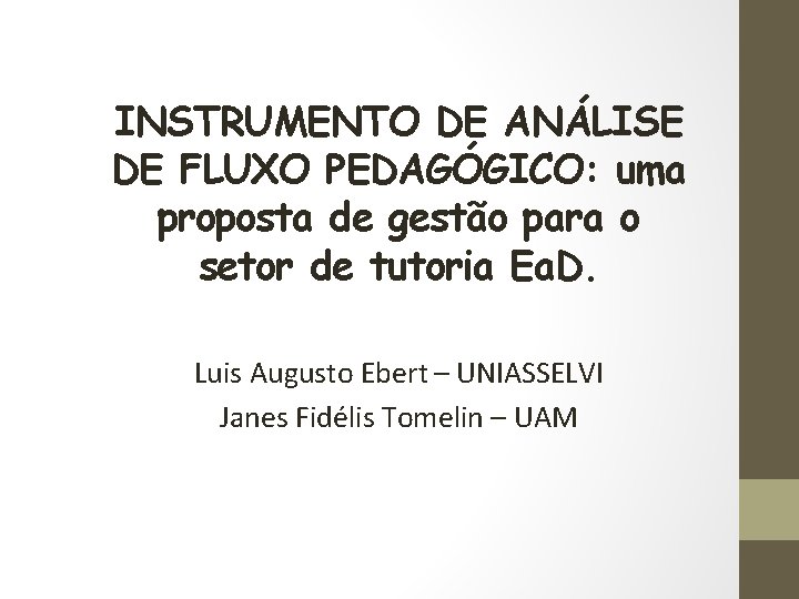 INSTRUMENTO DE ANÁLISE DE FLUXO PEDAGÓGICO: uma proposta de gestão para o setor de