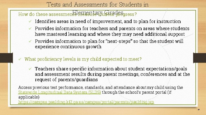 Tests and Assessments for Students in Elementary Grades How do these assessments measure student