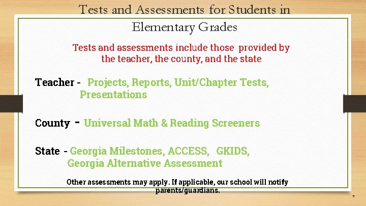 Tests and Assessments for Students in Elementary Grades Tests and assessments include those provided