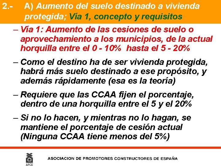 2. - A) Aumento del suelo destinado a vivienda protegida; Vía 1, concepto y