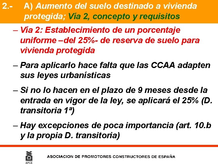 2. - A) Aumento del suelo destinado a vivienda protegida; Vía 2, concepto y