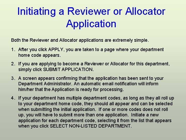 Initiating a Reviewer or Allocator Application Both the Reviewer and Allocator applications are extremely