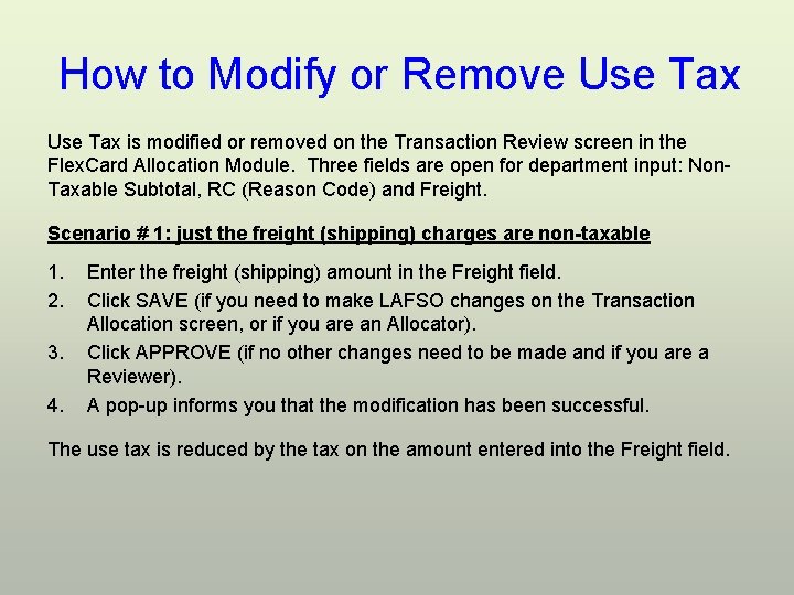 How to Modify or Remove Use Tax is modified or removed on the Transaction