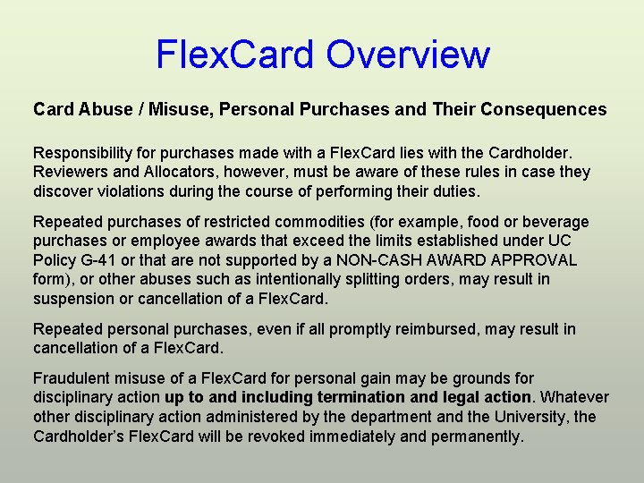 Flex. Card Overview Card Abuse / Misuse, Personal Purchases and Their Consequences Responsibility for