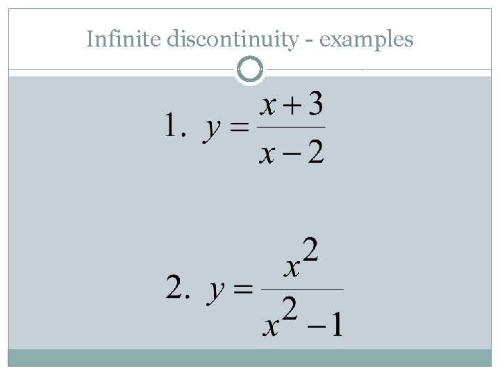 Infinite discontinuity - examples 