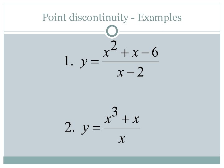 Point discontinuity - Examples 