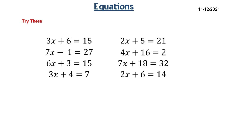 Equations Try These 11/12/2021 