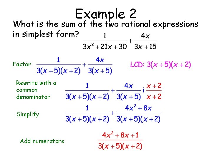 Example 2 What is the sum of the two rational expressions in simplest form?