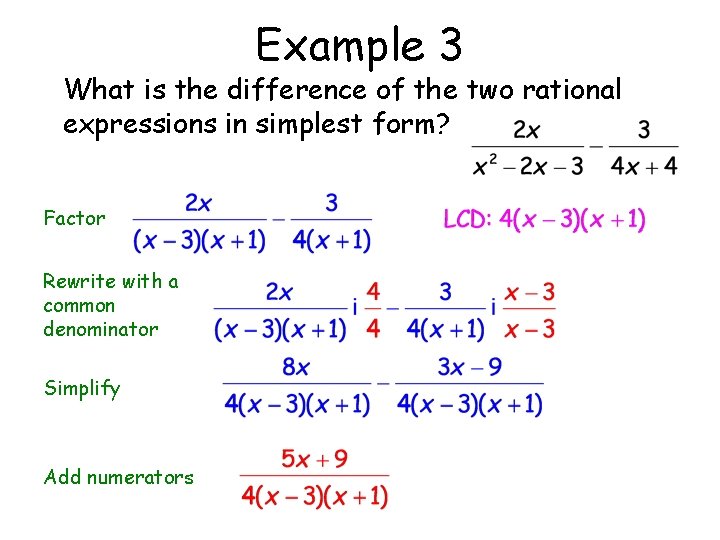 Example 3 What is the difference of the two rational expressions in simplest form?