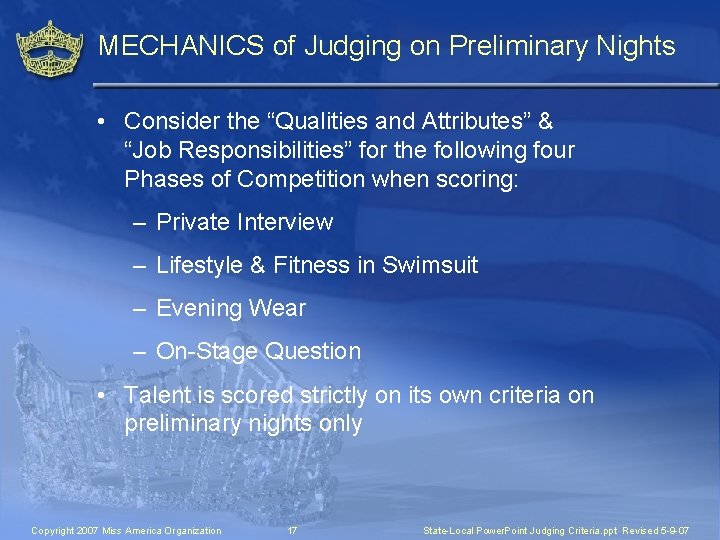 MECHANICS of Judging on Preliminary Nights • Consider the “Qualities and Attributes” & “Job