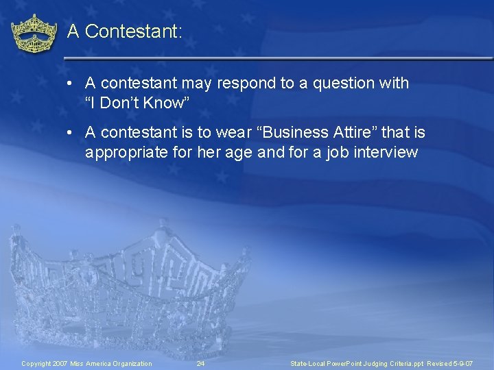 A Contestant: • A contestant may respond to a question with “I Don’t Know”