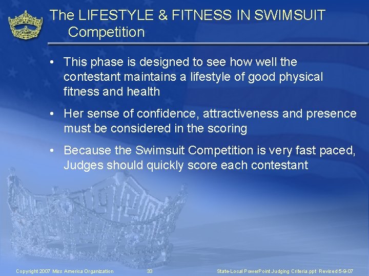 The LIFESTYLE & FITNESS IN SWIMSUIT Competition • This phase is designed to see