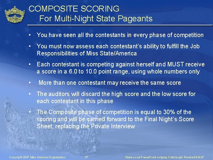 COMPOSITE SCORING For Multi-Night State Pageants • You have seen all the contestants in