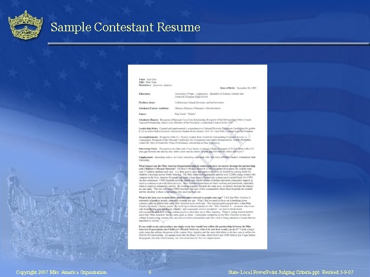 Sample Contestant Resume Copyright 2007 Miss America Organization 6 State-Local Power. Point Judging Criteria.
