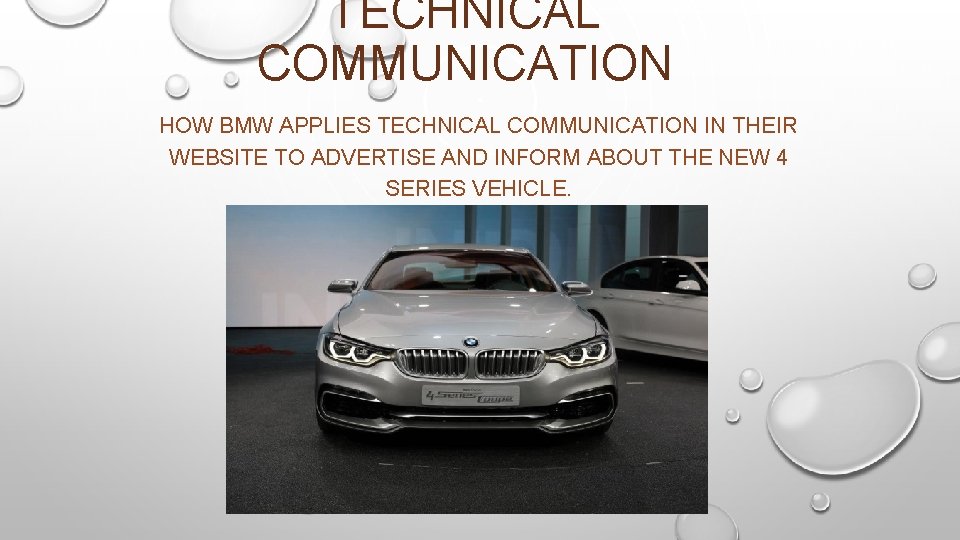 TECHNICAL COMMUNICATION HOW BMW APPLIES TECHNICAL COMMUNICATION IN THEIR WEBSITE TO ADVERTISE AND INFORM