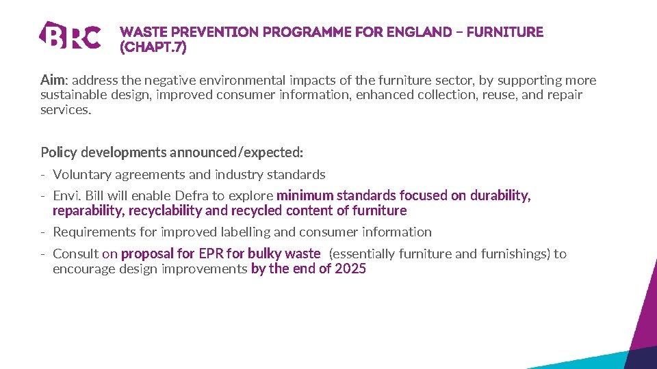 Waste prevention programme for England – FURNITURE (Chapt. 7) Aim: address the negative environmental