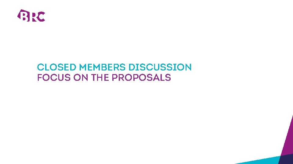 CLOSED Members discussion FOCUS ON THE PROPOSALS 