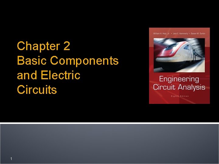 Chapter 2 Basic Components and Electric Circuits 1
