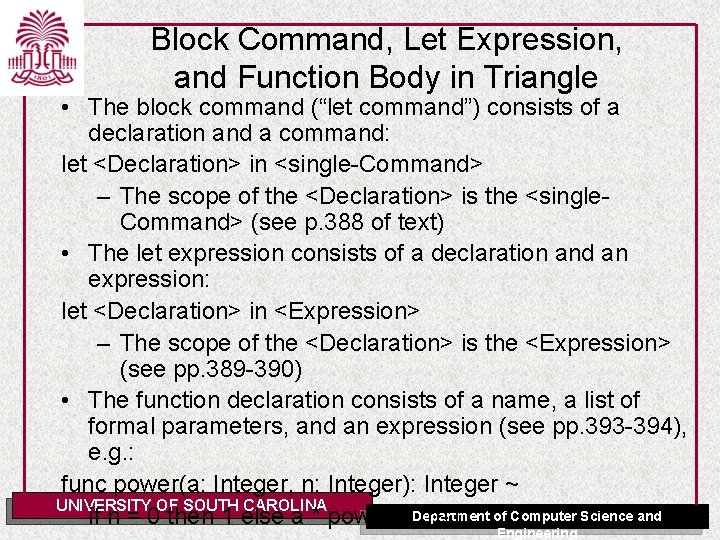 Block Command, Let Expression, and Function Body in Triangle • The block command (“let