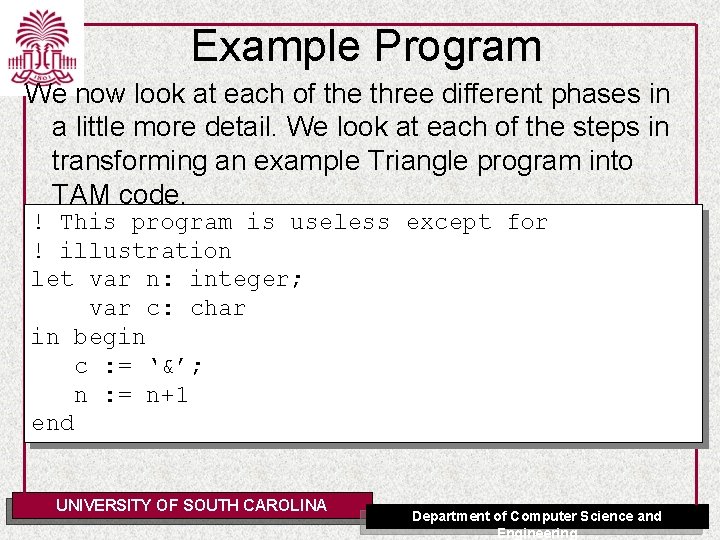 Example Program We now look at each of the three different phases in a