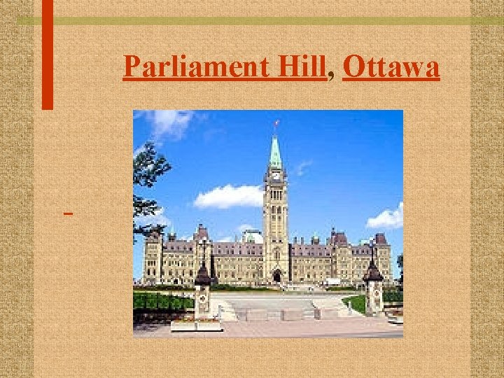 Parliament Hill, Ottawa 